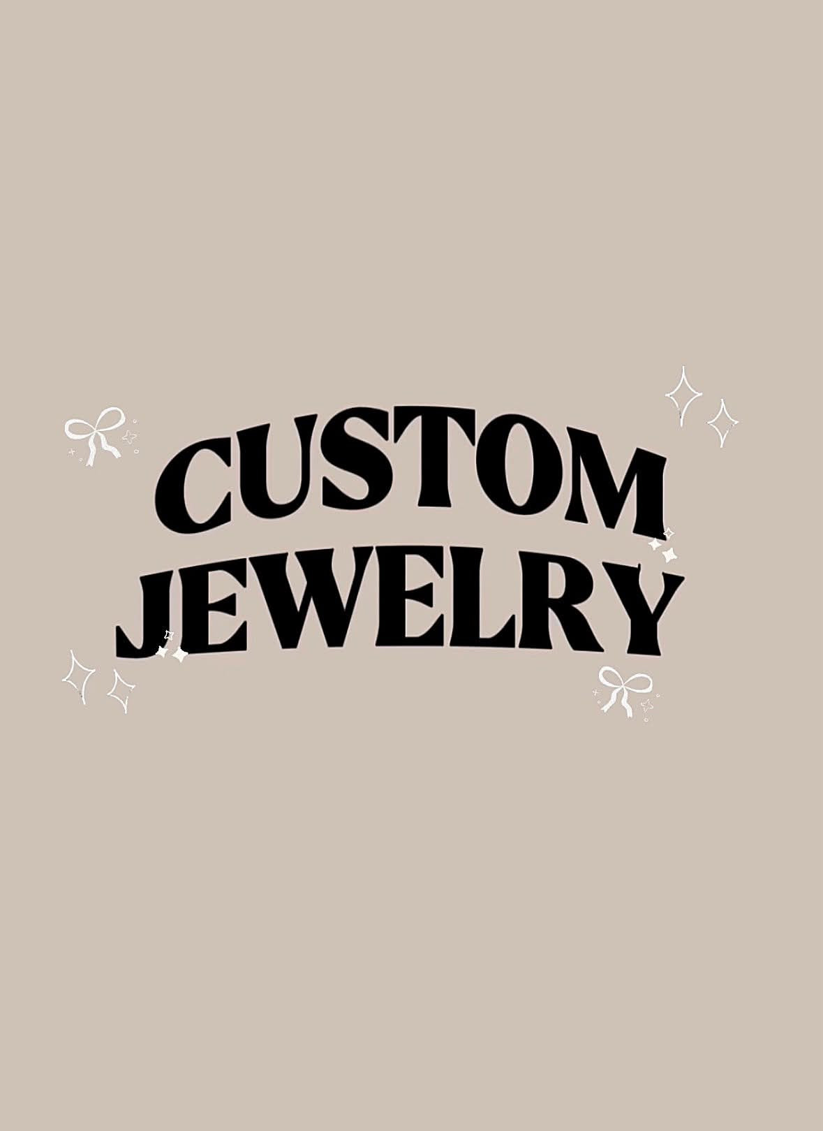 Custom Jewelry